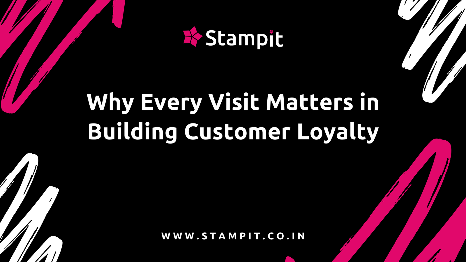 Why Every Visit Matters in Building Customer Loyalty